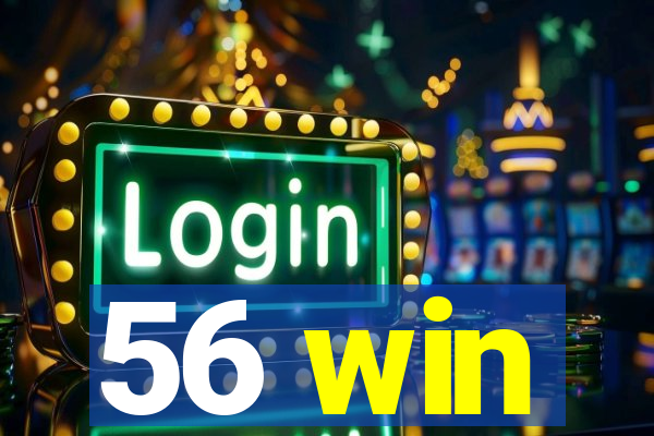 56 win